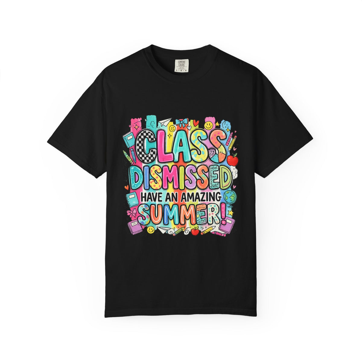 Class Dismissed "Have an Amazing Summer" Teacher/Student T-Shirt