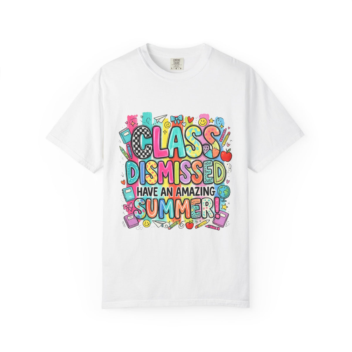 Class Dismissed "Have an Amazing Summer" Teacher/Student T-Shirt