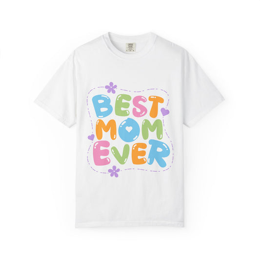 Best Mom Ever T-Shirt