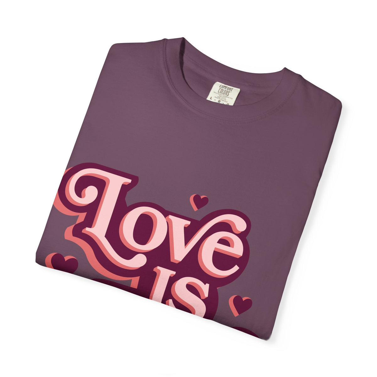 Love Is Love T-Shirt